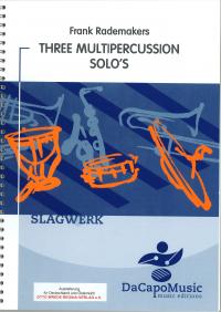 Three Multipercussion Solos